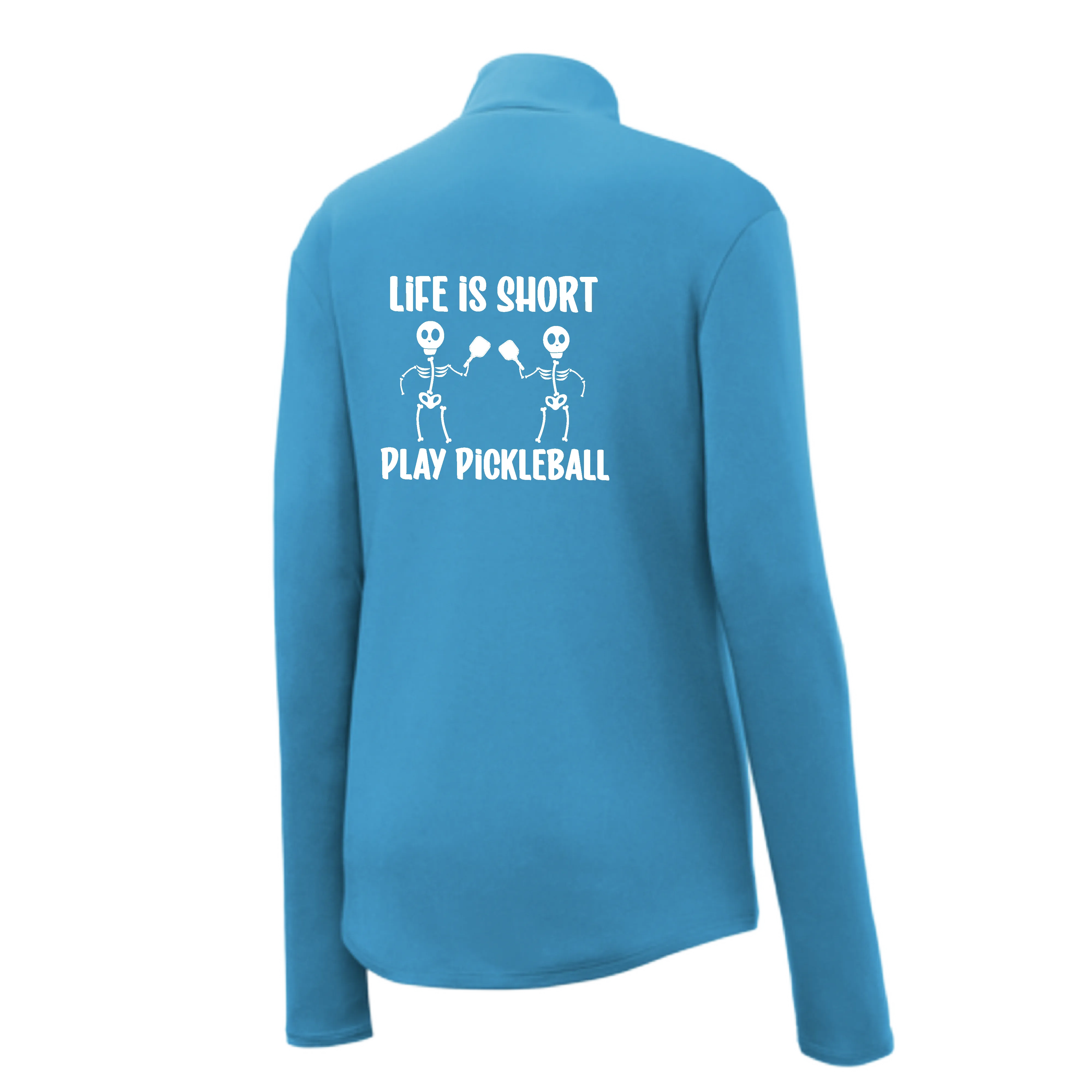 Life is Short Pickleball | Women's 1/4 Zip Pickleball Pullover | 100% Polyester